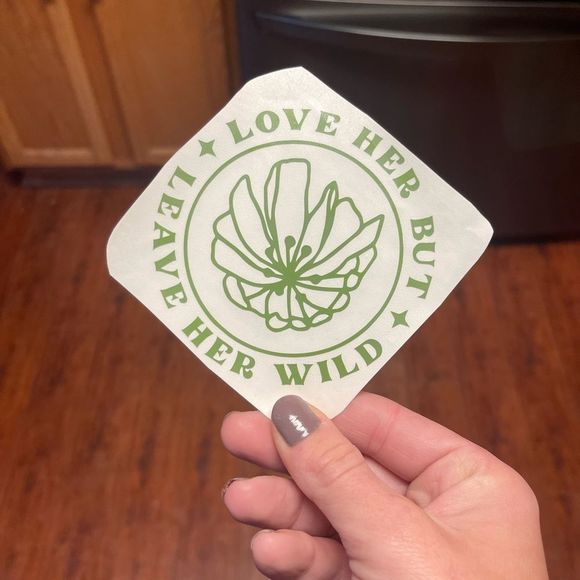 Love Her But Leave Her Wild Vinyl Decal - Picture 2 of 6